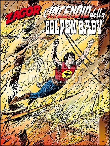 ZENITH #   643 - ZAGOR 592: L'INCENDIO DELLA "GOLDEN BABY"